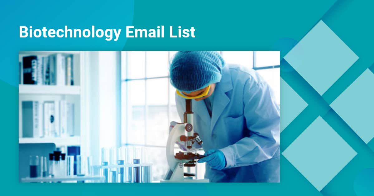 Biotechnology Email List 100 Consented B2B Data
