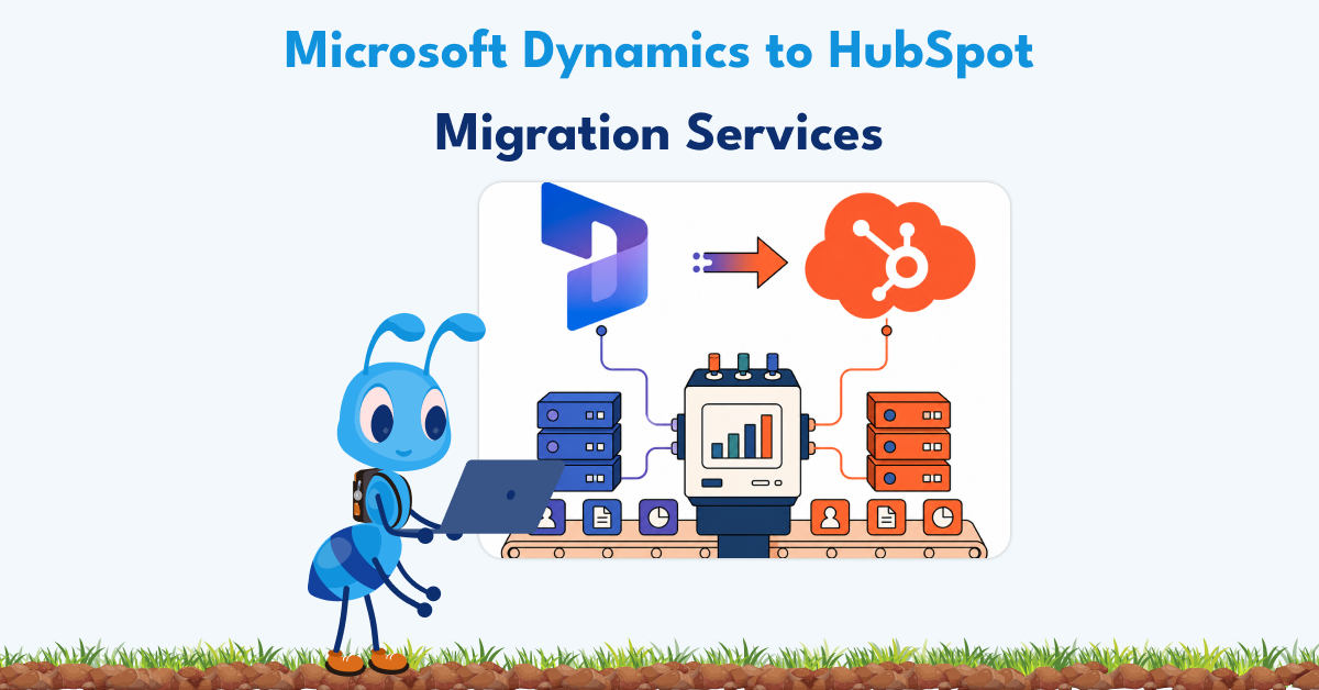 Microsoft Dynamics to HubSpot Migration Services | CRM Adoption